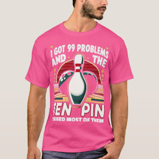 Camiseta 99 Problemas Dez Pinos Causa A Maioria Das Boliche