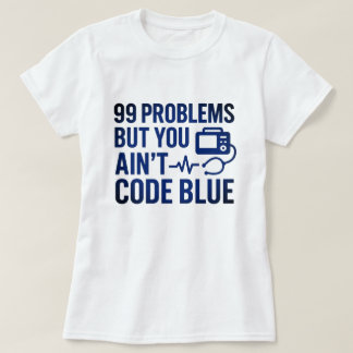 Camiseta 99 problemas, mas você não codifica Blue EMT
