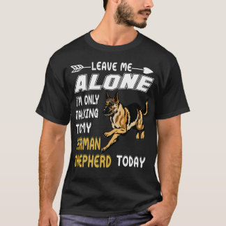 Camiseta 9 Deixe-me em paz, estou apenas conversando com mi