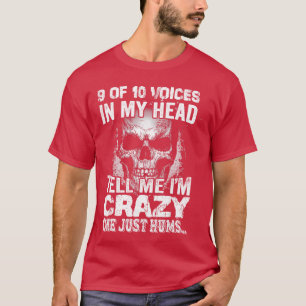 Camiseta 9 em cada 10 vozes na minha cabeça me dizem que so