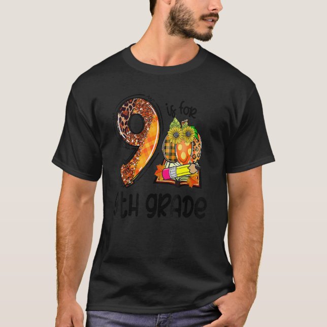 Camiseta 9 Is For 9th Grade Leopard Pumpkin Teacher Fall Th (Frente)