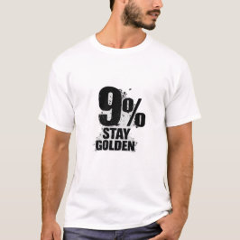 Camiseta 9% Melhor Fique Dourado Citação Motivacional Tipog