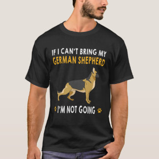 Camiseta 9 Se Eu Não Puder Levar Meu Pastor Alemão Eu Não V