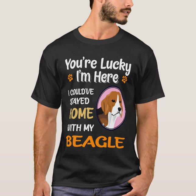 Camiseta 9 Você Está Com Sorte Em Casa Com Meu Beagle (Frente)