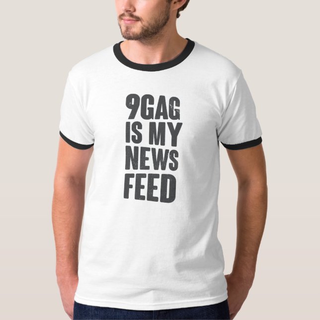 Camiseta 9gag é meu feed noticioso (Frente)