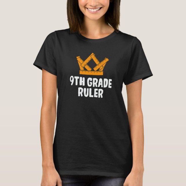 Camiseta 9th Grade Ruler Ninth Grader Student First Day Of  (Frente)