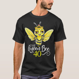 Camiseta A Abelha Rainha É 40 Hive Hive aniversário de 40 a