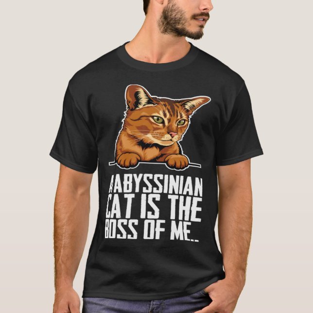 Camiseta A abyssinian cat is the boss of me (Frente)