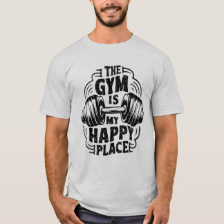 Camiseta A Academia É O Meu Lugar Feliz. Gym Lover