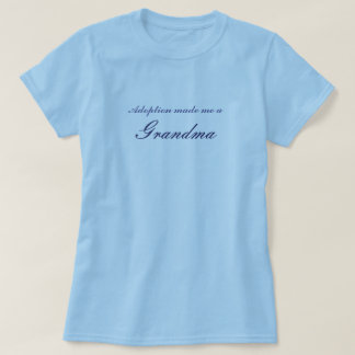 Camiseta A adopção fez-me uma avó