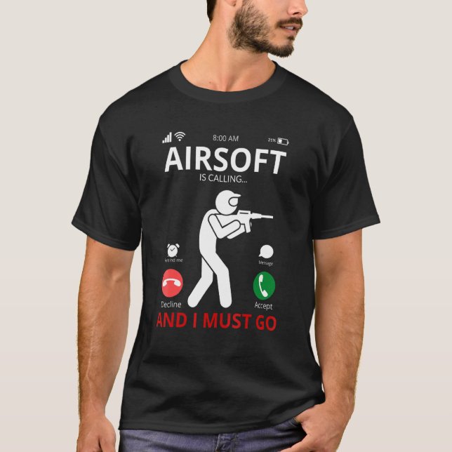 Camiseta A Airsoft Está Ligando E Eu Tenho Que Ir (Frente)