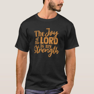 Camiseta A Alegria Do Senhor É A Minha Força