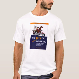 Camiseta A alegria do t-shirt de trabalho - 1