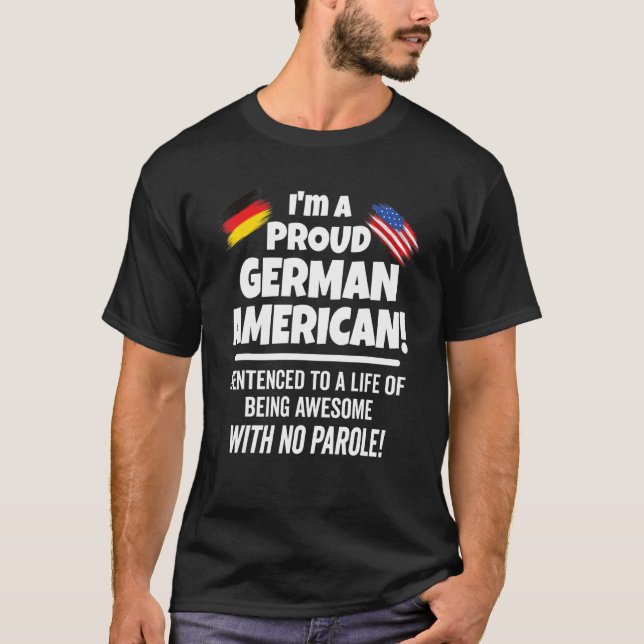 Camiseta A Alemanha Usa Bandeira Orgulhosa De Ser Um Alemão (Frente)