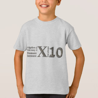 Camiseta A álgebra era fácil para os romanos porque…
