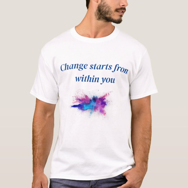 Camiseta A alteração começa dentro de você (Frente)