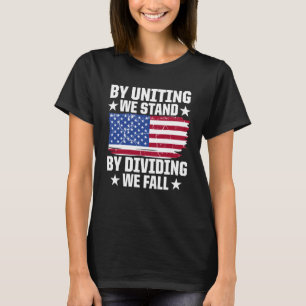 Camiseta A América Patriótica Ao Unir-Nos, Dividimos