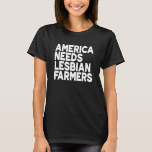 Camiseta A América Precisa de Fazendeiras Lésbicas_3