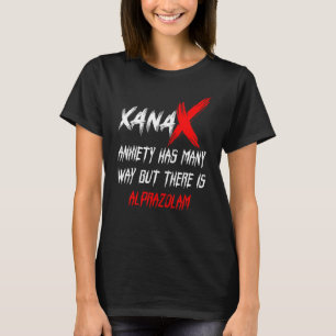 Camiseta A Ansiedade Do Mens Xanax Tem Muito Caminho, Mas H