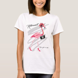 Camiseta A aposentadoria me parece boa! Chic Classy Flaming