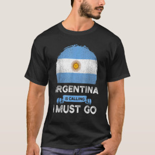 Camiseta A Argentina Está A Ligar Para Que Eu Vá Bandeira A