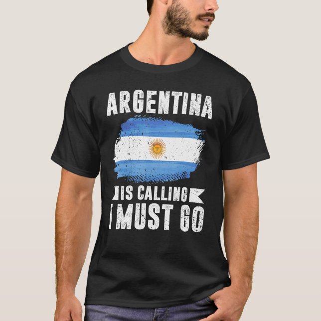 Camiseta A Argentina Está Ligando Para Eu Ir (Frente)