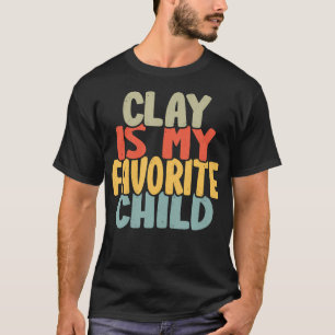 Camiseta A Argila É Meu Filho Favorito Engraçado Da Argila