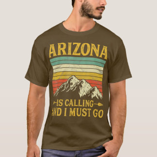 Camiseta A arizona Está Ligando E Preciso Ir