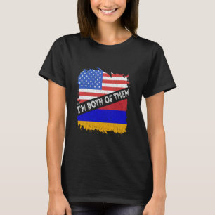 Camiseta A Armênia Sinalizador Eu sou ambos EUA América Arm