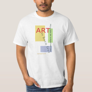 Camiseta A arte está livre nascido, e em toda parte nós