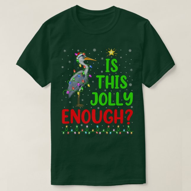 Camiseta A Árvore De Xmas Engraçada É Suficiente Para Heron (Frente do Design)