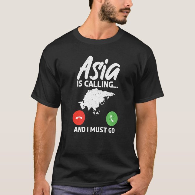 Camiseta A Ásia está chamando e eu devo ir para a Ásia (Frente)