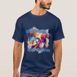 Camiseta A astronomia é o meu universo.