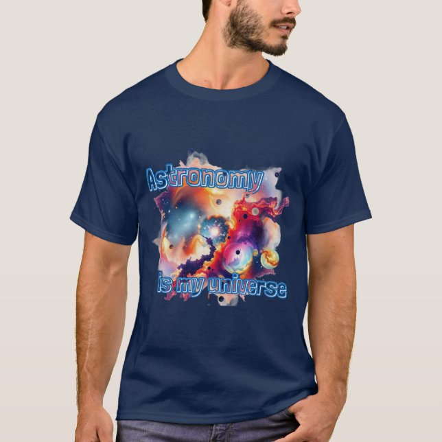 Camiseta A astronomia é o meu universo. (Frente)