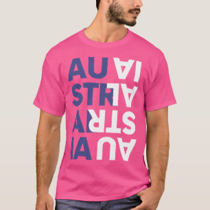 Camiseta A Austrália É O Caminho Certo, Não Importa De Que