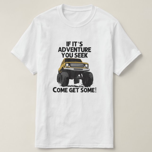 Camiseta A aventura está lá fora. (Frente do Design)