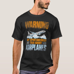 Camiseta A Aviação Pode Falar Espontaneamente Sobre Aviões