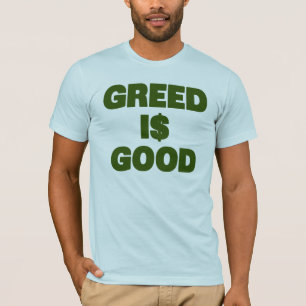 Camiseta A avidez é boa