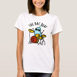 Camiseta A Bac Beat Engraçada Drummer Bacteria Pun