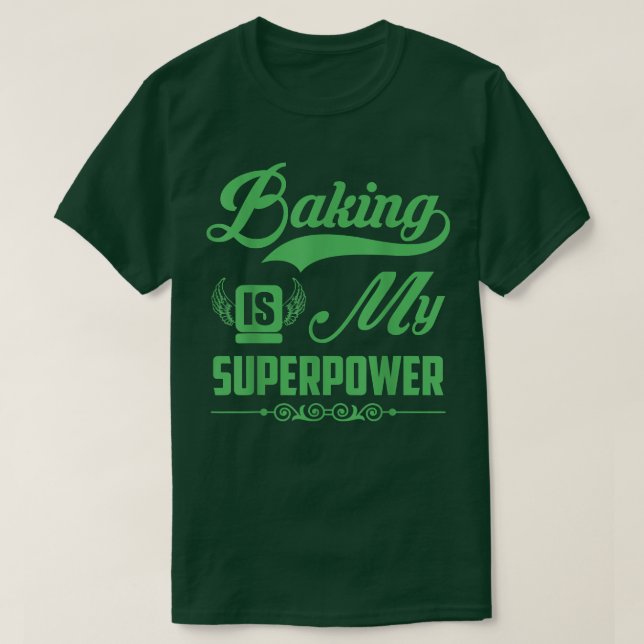 Camiseta A Baking Engraçada É A Minha Superpotência A Bajul (Frente do Design)