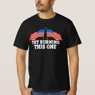 Camiseta A Bandeira Americana Tenta Queimar Esta Da Indepen