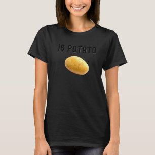 Camiseta A Batata Está Na Televisão Como Se Vê Na Noite Tar