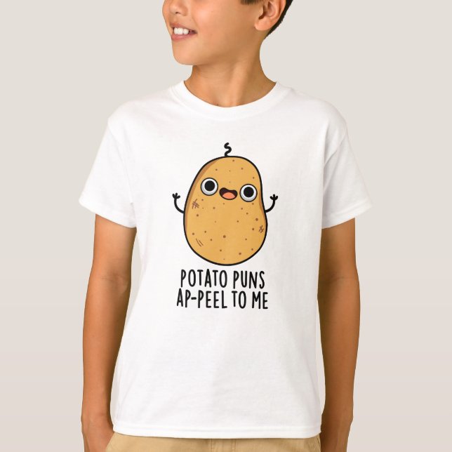 Camiseta A Batata Faz-Me Uma Pele De Batata Engraçada. (Frente)