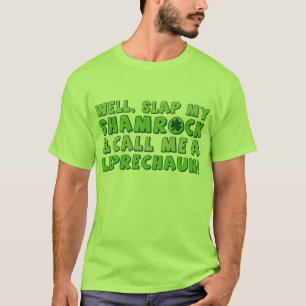 Camiseta A batida boa meu trevo & chama-me um Leprechaun!