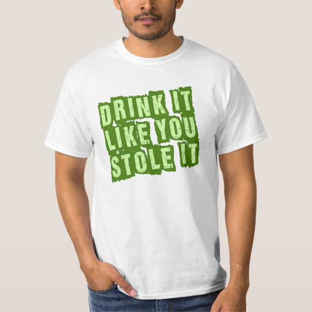 Camiseta A bebida que gosta de você roubou-o! (Frente)