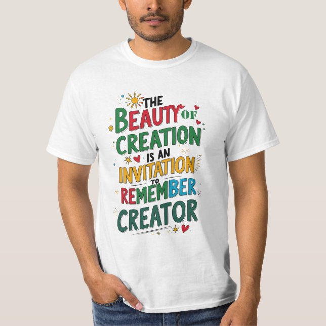 Camiseta A Beleza da Criação - Um Lembrete do Criador (Frente)