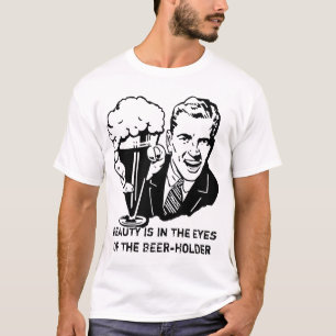 Camiseta A beleza está nos olhos do Beerholder