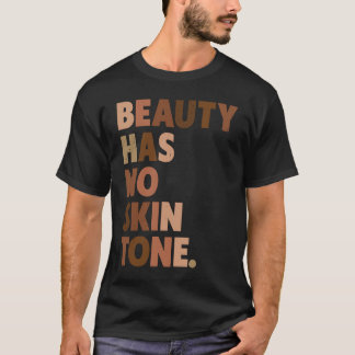 Camiseta A Beleza Não Tem Slogan De Melanina De Tom Celular