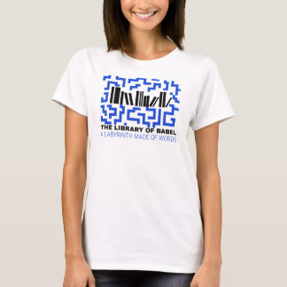 CAMISETA A BIBLIOTECA DE BABEL UM LABIRINTO FEITO DE PALAVR