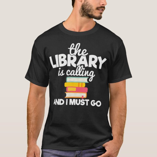 Camiseta A Biblioteca Está Chamando E Eu Devo Ir Amantes De (Frente)